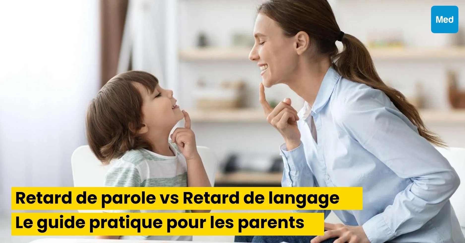Retard de parole vs Retard de langage, Le guide pratique pour les parents